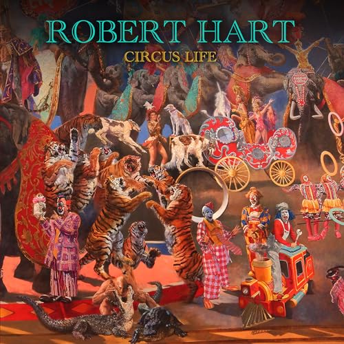 ROBERT HART - CIRCUS LIFE - CD image 1