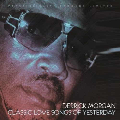 DERRICK MORGAN - CLASSIC LOVE SONGS OF YESTERDAY - CD image 1