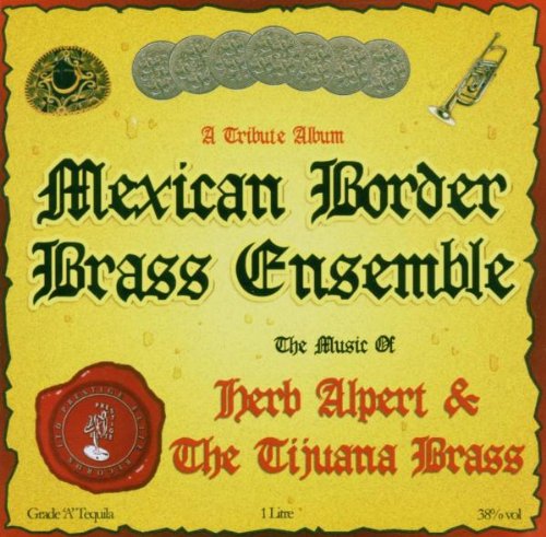 MEXICAN BORDER BRASS - MUSIC OF HERB ALPERT & TIJUANA BRASS - CD image 1