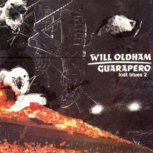 WILL OLDHAM - GUARAPERO/ LOST BLUES 2 - CD ALBUM image 1