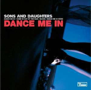Sons And Daughters - Dance Me In - Used CD image 1