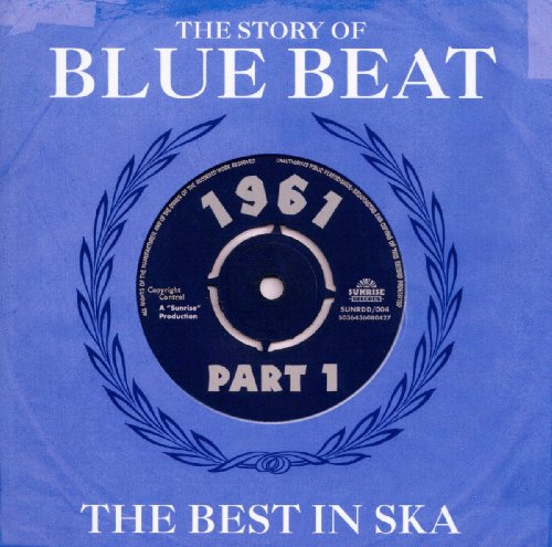 Various - Story Of Blue Beat / The Best In Ska 1961 Part 1 - CD image 1