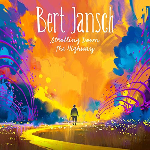 Bert Jansch - Strolling Down The Highway - CD image 1