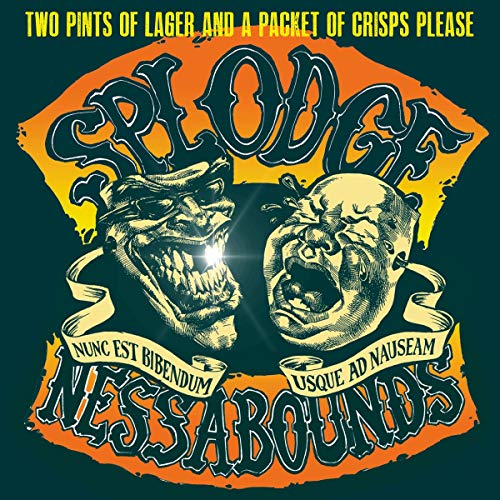 Splodgenessabounds - Two Pints Of Lager And A Packet Of Crisps Please image 1