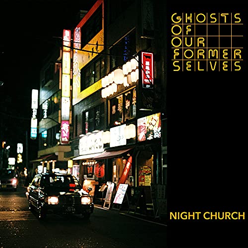 Ghosts of Our Former - Night Church - Vinyl Record 12 INCH RECORD image 1