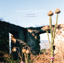 EMILY FAIRLIGHT/THE - SUN CASTS A SHADOW - CD image 1