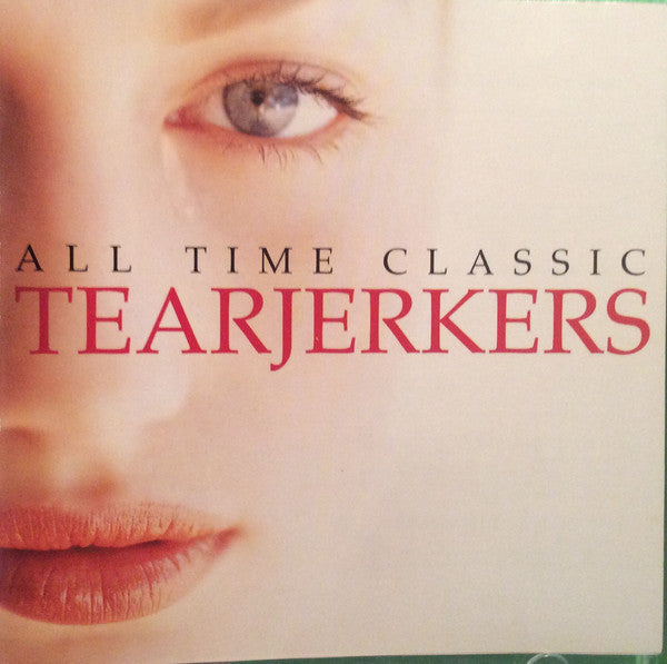 Various - All Time Classic Tearjerkers - Used CD image 1