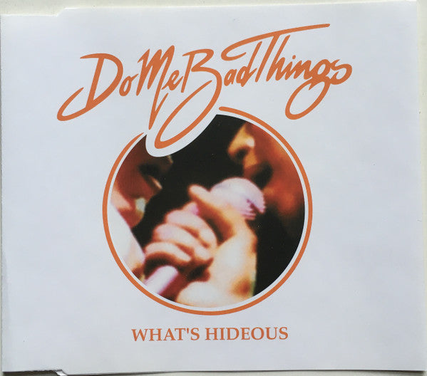 Do Me Bad Things - What's Hideous - Used CD image 1