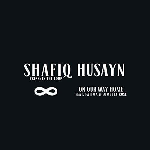 Shafiq Husayn - On Our Way Home (Feat. Fatima & Jimetta Rose) - Vinyl image 1