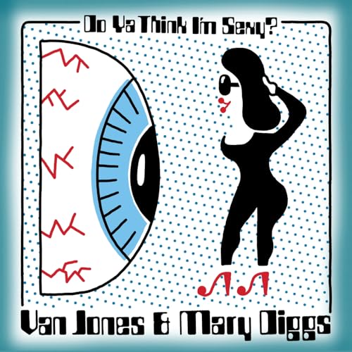 VAN JONES & MARY DIG - Do Ya Think Im Sexy? / Hypnotized - Vinyl Recor image 1