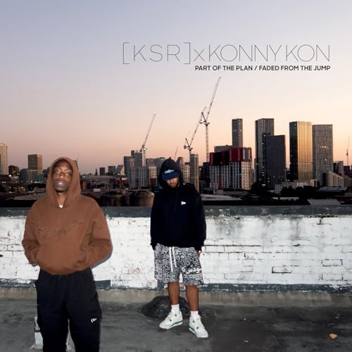[ K S R ] & Konny Ko - Part of the Plan / Faded from the Jump - Vinyl image 1