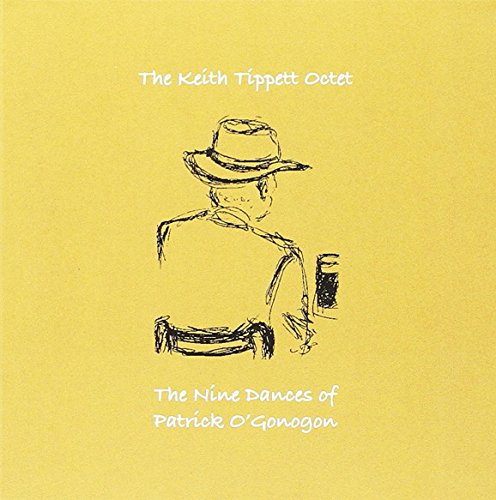 TIPPETT KEITH - NINE DANCES OF PATRICK OGONO - CD image 1