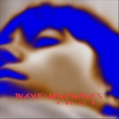 WAVE MACHINES - POLLEN - Vinyl Record 12" RECORD image 1