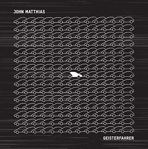 John Matthias - Geisterfahrer - CD image 1