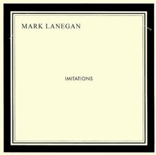 Mark Lanegan - Imitations - CD image 1