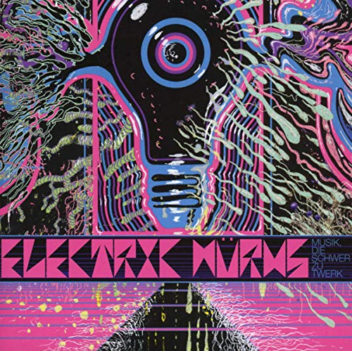 Electric Wurms - Musik, Die Schwer Zu Twerk - CD image 1