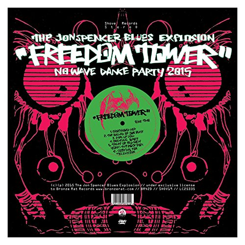 Jon Spencer Blues Ex - Freedom Tower - No Wave Dance Party 2015 - CD image 1