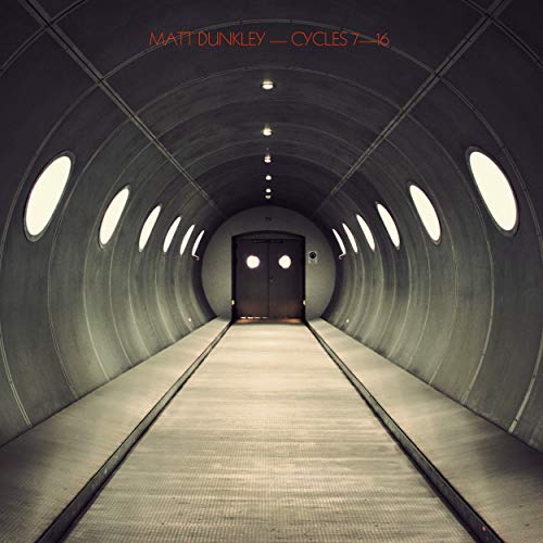 Matt Dunkley - : Cycles 7-16 - CD image 1