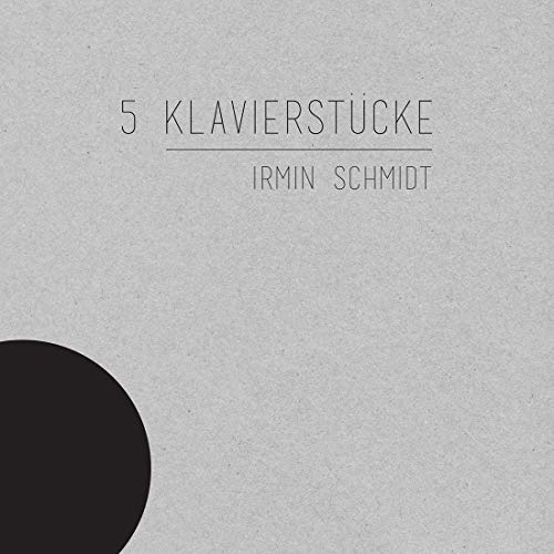 Irmin Schmidt - 5 Klavierstücke - CD image 1