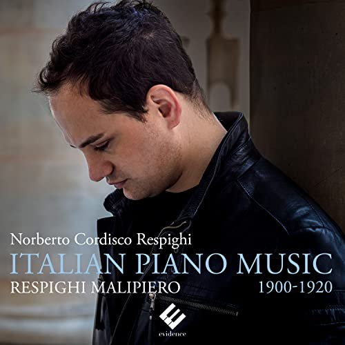 NORBERTO CORDISCO RE - RESPIGHI, MALIPIERO: ITALIAN PIANO MUSIC 1900- image 1