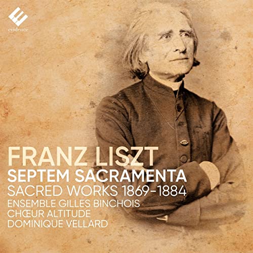 ENSEMBLE GILLES BINC - LISZT: SEPTEM SACRAMENTA - CD image 1