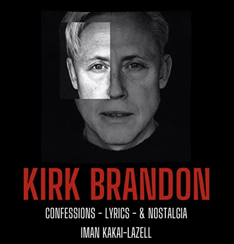 IMAN KAKAI-LAZELL FE - KIRK BRANDON - CONFESSIONS, LYRICS & NOSTAGIA - image 1