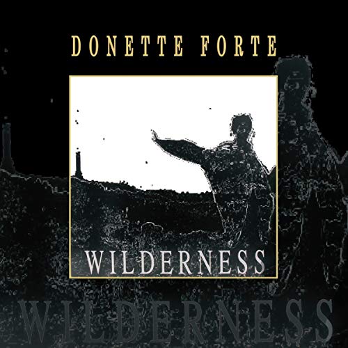 DONETTE FORTE - WILDERNESS - Vinyl Record image 1