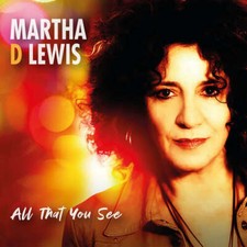 MARTHA D LEWIS - ALL THAT YOU SEE - CD image 1