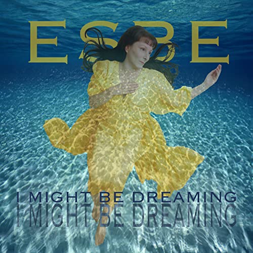 ESBE - I MIGHT BE DREAMING - CD image 1