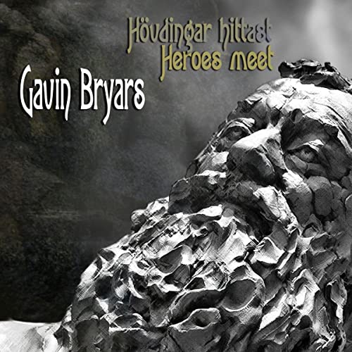 Gavin Bryars - Hövdingar Hittast ("Heroes Meet") - Music From The Faroe image 1