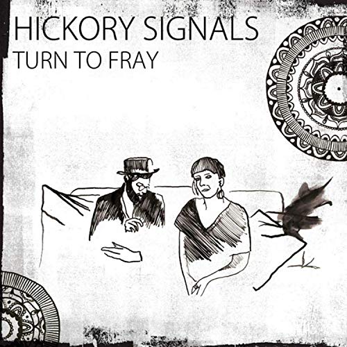 Hickory Signals - Turn to Fray - CD image 1