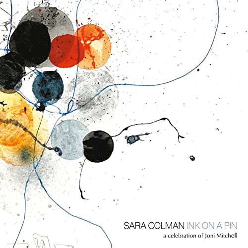 Ink On A Pin - A Celebration Of Joni Mitchell - CD image 1
