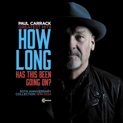 Paul Carrack - How Long - Has This Been Going On? Greatest Hits - CD image 1