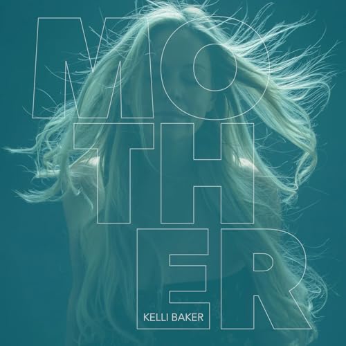 Kelli Baker - MOTHER - Preorder - CD image 1