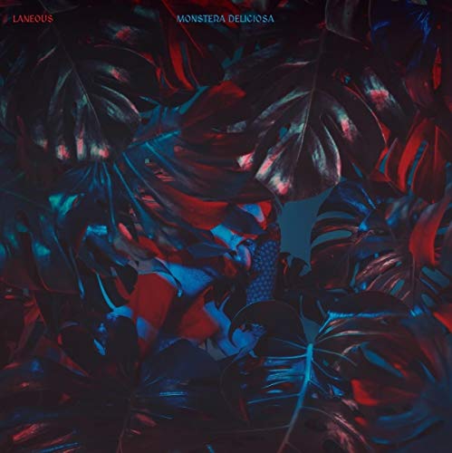 Laneous - Monstera Deliciosa - CD