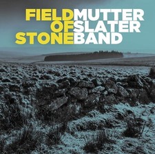 Mutter Slater Band - Field of Stone - CD image 1