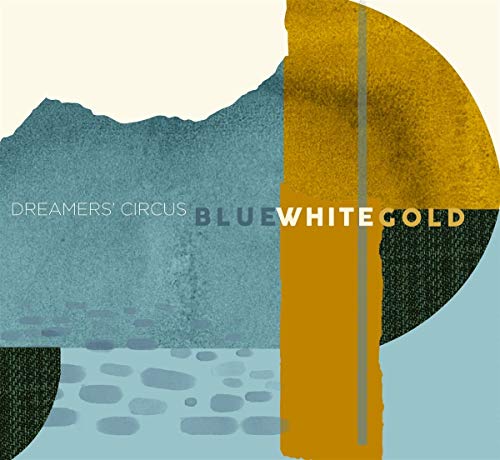 DREAMERS' CIRCLE - BLUE WHITE GOLD - CD image 1