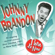 Johnny Brandon - n and Now - CD image 1
