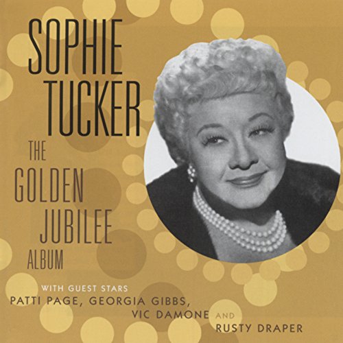 Sophie Tucker - Golden Jubilee - CD image 1