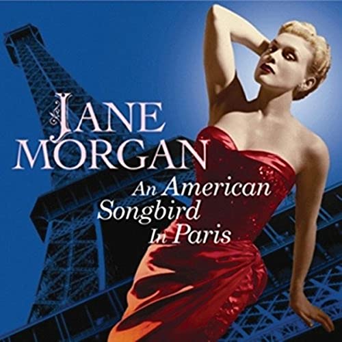JANE MORGAN - AN AMERICAN SONGBIRD - CD
