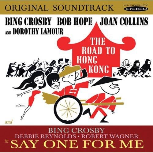 CROSBY/HOPE/LAMOUR - ROAD TO HONG KONG/SAY ONE FOR - CD image 1