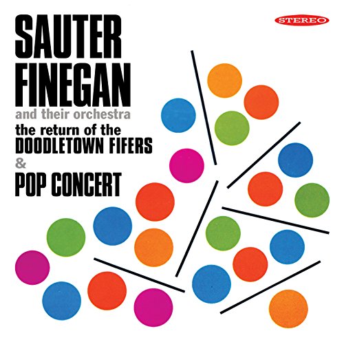 Sauter Finegan Orche - Return of the Doodletown Fifers/Pop Concert - CD image 1