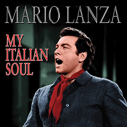 Mario Lanza - : My Italian Soul - CD image 1