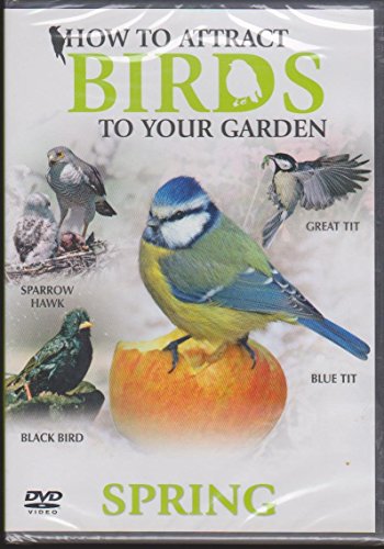 How To Attract Birds To Your Garden: Spr - DVD