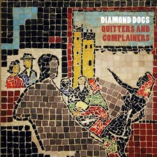 DIAMOND DOGS - QUITTERS & COMPLAINERS - CD image 1