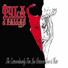 Tyla J. Pallas Band - Extraordinarily Fine Line Between Love & Hate - image 1