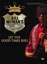 Bill Wyman's Rhythm Kings: Let the Good Times Roll - DVD image 1
