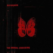 Autobahn - Moral Crossing - CD image 1