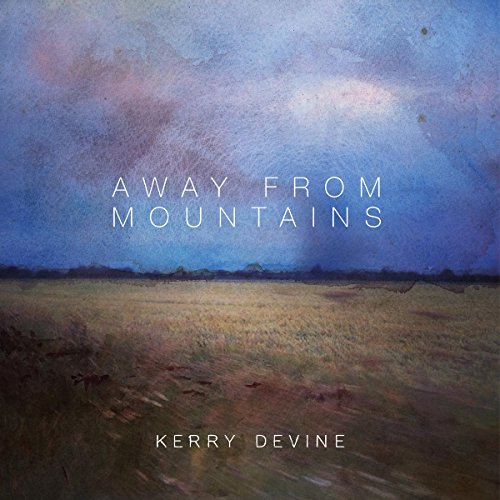 Kerry Devine - Away from Mountains - CD image 1