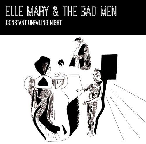Elle Mary & The Bad - Constant Unfailing Night - CD image 1